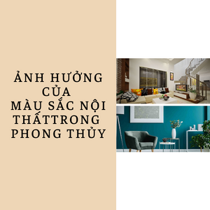 ANH HUONG CUA MAU SAC NOI THATTRONG PHONG THUY